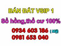 Bán đất Vsip 1 gấp SỔ ĐỎ, Hỗ trợ vây vốn ngân hàng 0934.603.186